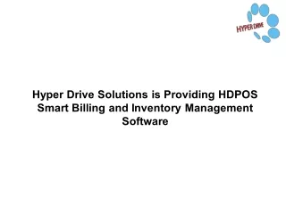 Hyper Drive Solutions is Providing HDPOS Smart Billing and Inventory Management Software