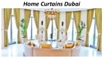 Home Curtains In Dubai - slide 1