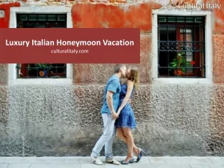 Luxury Italian Honeymoon Vacation