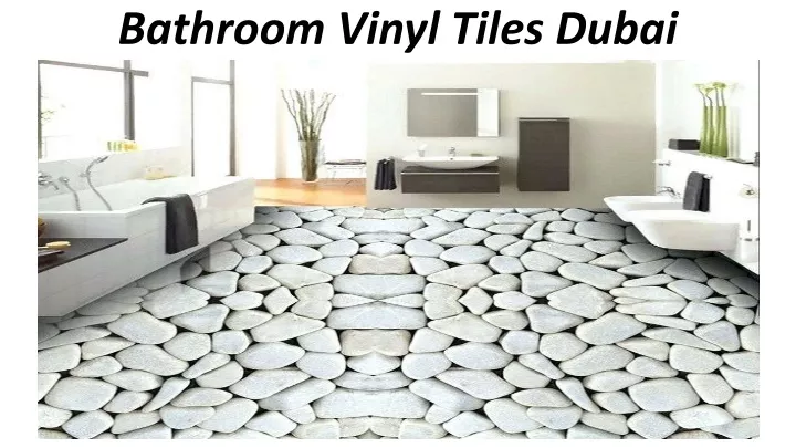 bathroom vinyl tiles dubai