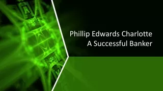 Phillip Edwards Charlotte A Successful Banker
