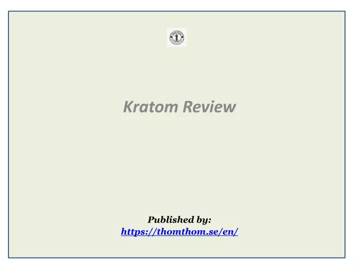 kratom review published by https thomthom se en
