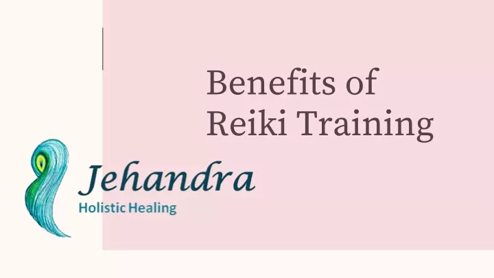 benefits of reiki training