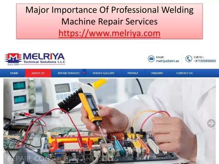 major importance of professional welding machine repair services https www melriya com
