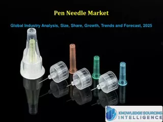 Comprehensive Study On Pen Needle Market By Knowledge Sourcing Intelligence