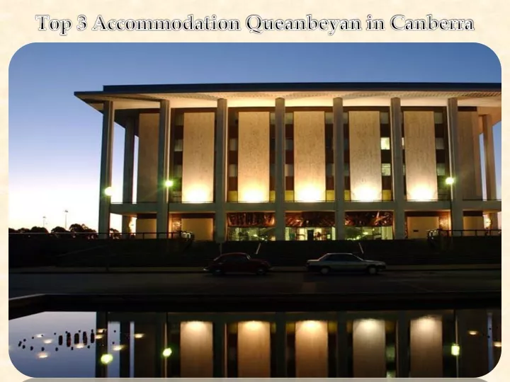 top 3 accommodation queanbeyan in canberra