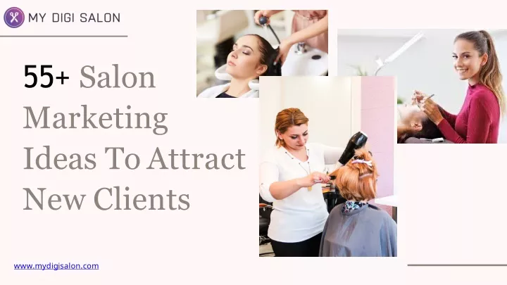 55 salon marketing ideas to attract new clients