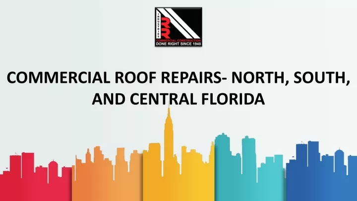 commercial roof repairs north south and central florida