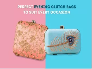 Clutch Bags  for Every Occasion