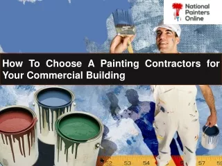 How To Choose A Painting Contractors for Your Commercial Building