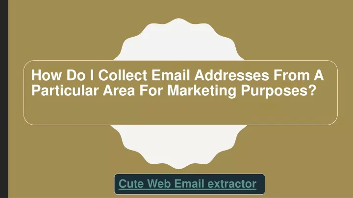 how do i collect email addresses from