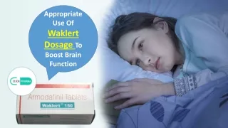 Benefits And Use Of Waklert Dosage To Boosts Brain Function