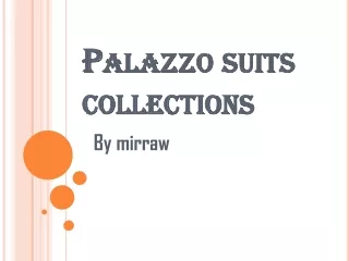 Palazzo Suits Trend of Women Wear | by mirraw
