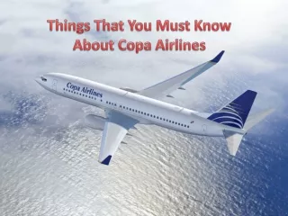 things that you must know about copa airlines