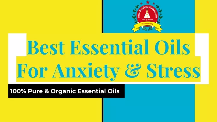 best essential oils for anxiety stress