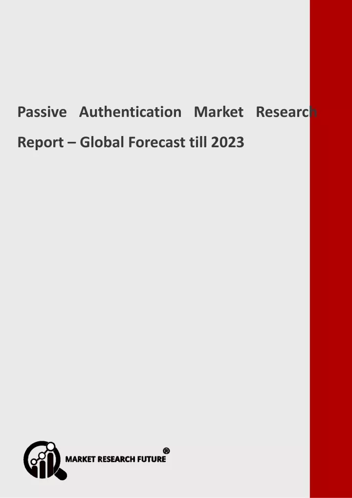 passive authentication market research report