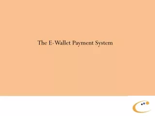 The E-Wallet Payment System