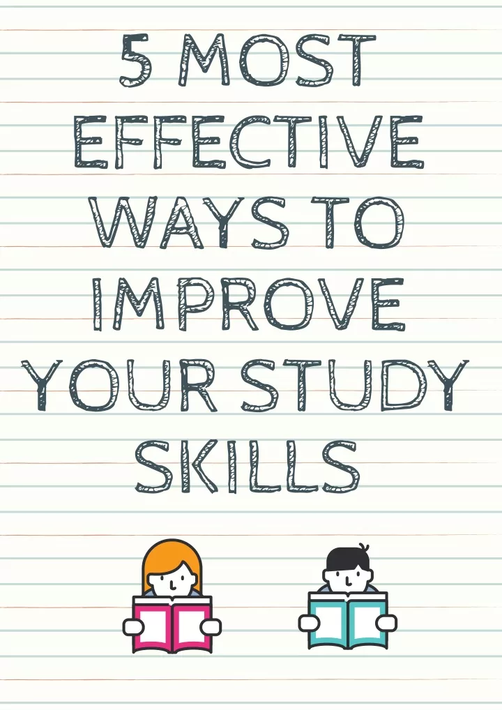 5 most effective ways to improve your study skills
