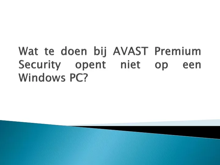 wat te doen bij avast premium security opent niet op een windows pc