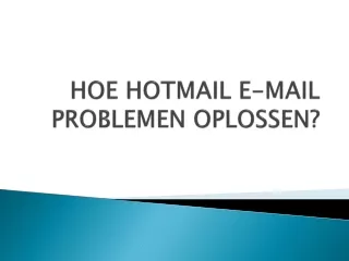 HOE HOTMAIL E-MAIL PROBLEMEN OPLOSSEN?