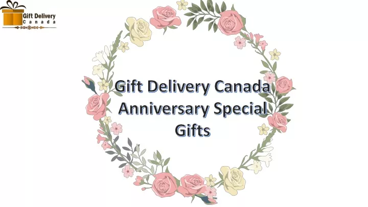 gift delivery canada anniversary special gifts