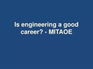 is engineering a good career mitaoe