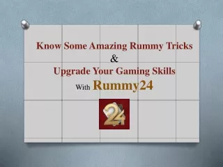 Know Some Amazing Rummy Tricks & Upgare Your Rummy Skills With Rummy24