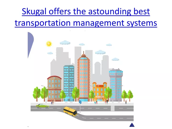 skugal offers the astounding best transportation management systems