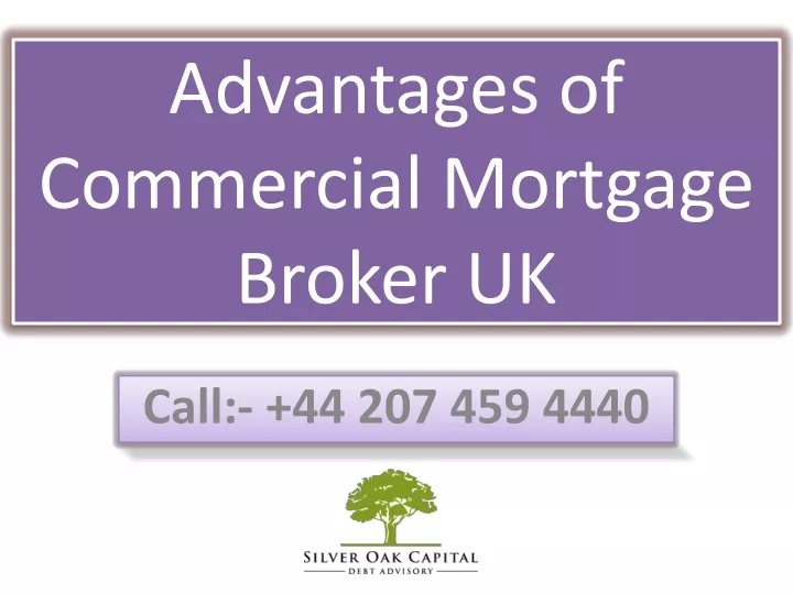advantages of commercial mortgage broker uk