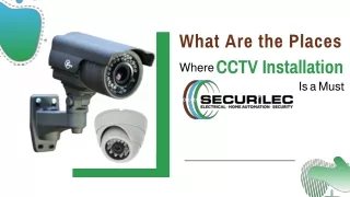 What Are the Places Where CCTV Installation Is a Must?