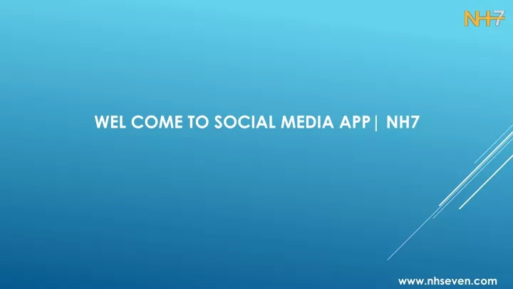 wel come to social media app nh7