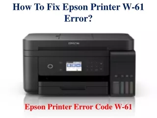 how to fix epson printer w 61 error