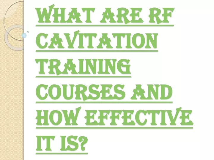 what are rf cavitation training courses and how effective it is