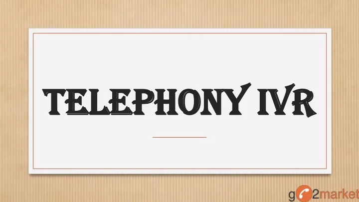 telephony telephony ivr