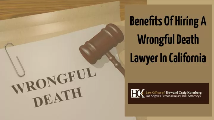 benefits of hiring a wrongful death lawyer