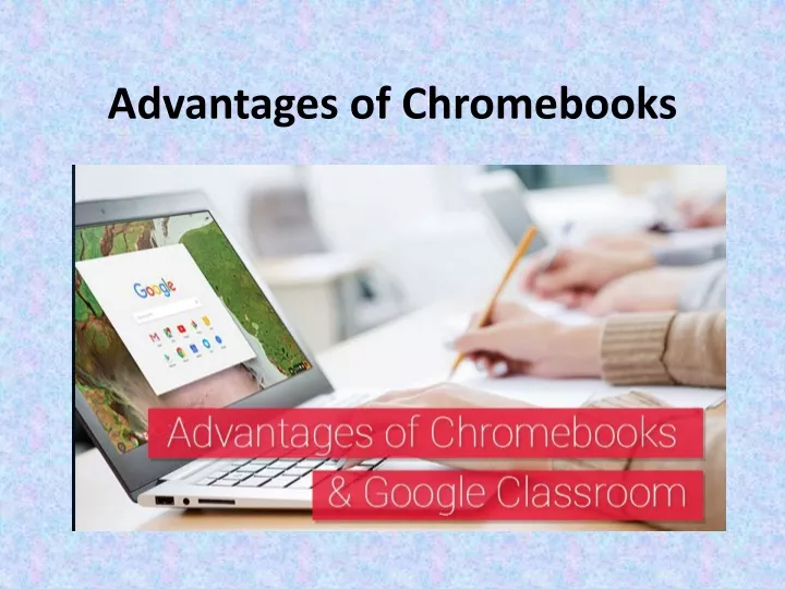 advantages of chromebooks