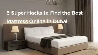 5 Super Hacks to Find the Best Mattress Online in Dubai