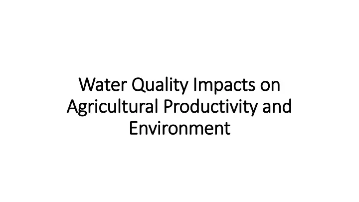 water quality impacts on agricultural productivity and environment