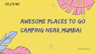 Awesome Places to do camping near Mumbai