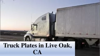 Truck Plates in Live Oak, CA