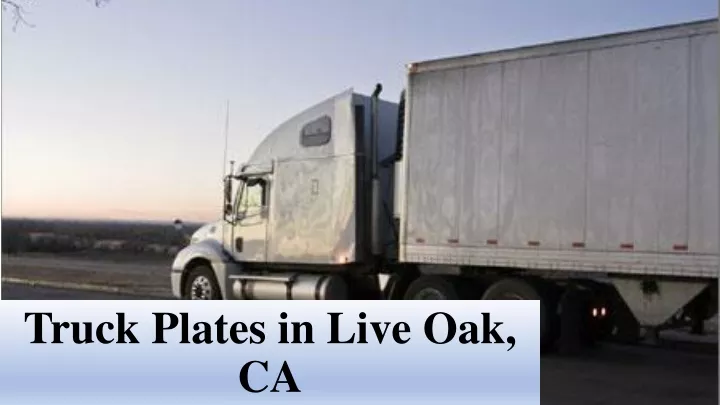 truck plates in live oak ca