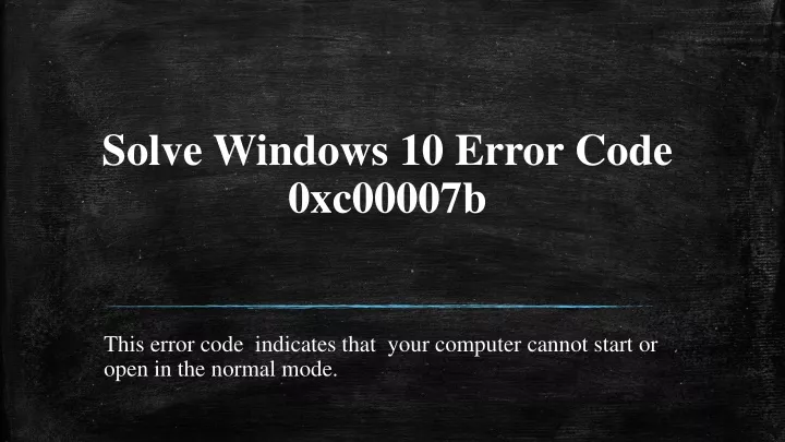 solve windows 10 error code 0xc00007b