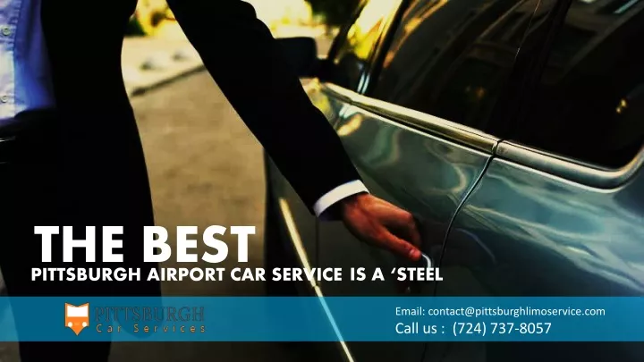 pittsburgh airport car service is a steel the best