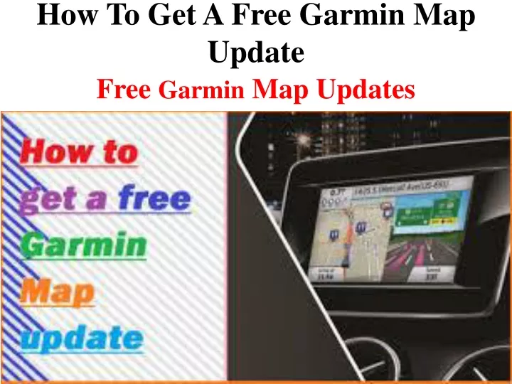 PPT - How To Get A Free Garmin Map Update PowerPoint Presentation, Free ...