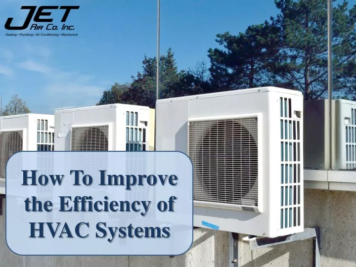 how to improve the efficiency of hvac systems