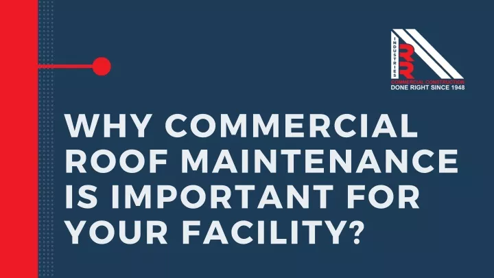 why commercial roof maintenance is important