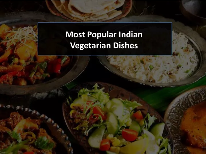 most popular indian vegetarian dishes