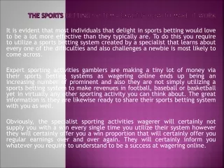 The Sports Betting System - Exactly how To