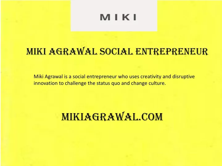 miki agrawal social entrepreneur