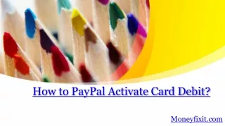 How to Paypal Activate Card Debit? | Paypal Activation